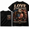 Love Is Our Legacy Eagle Tee